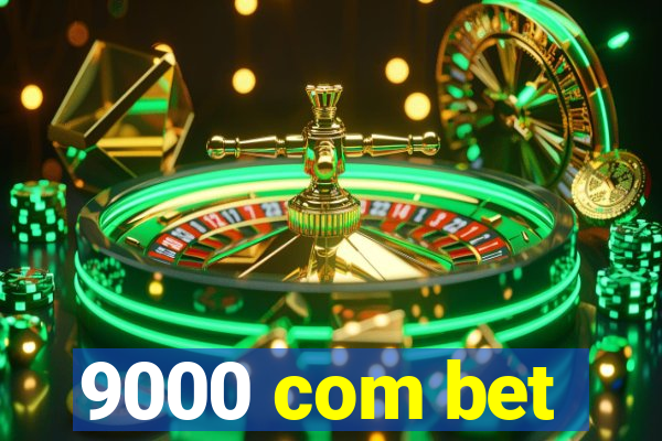 9000 com bet